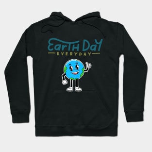 Earth day everyday Hoodie